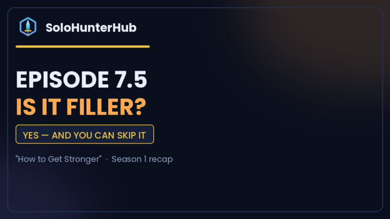 Solo Leveling episode 7.5 recap explained
